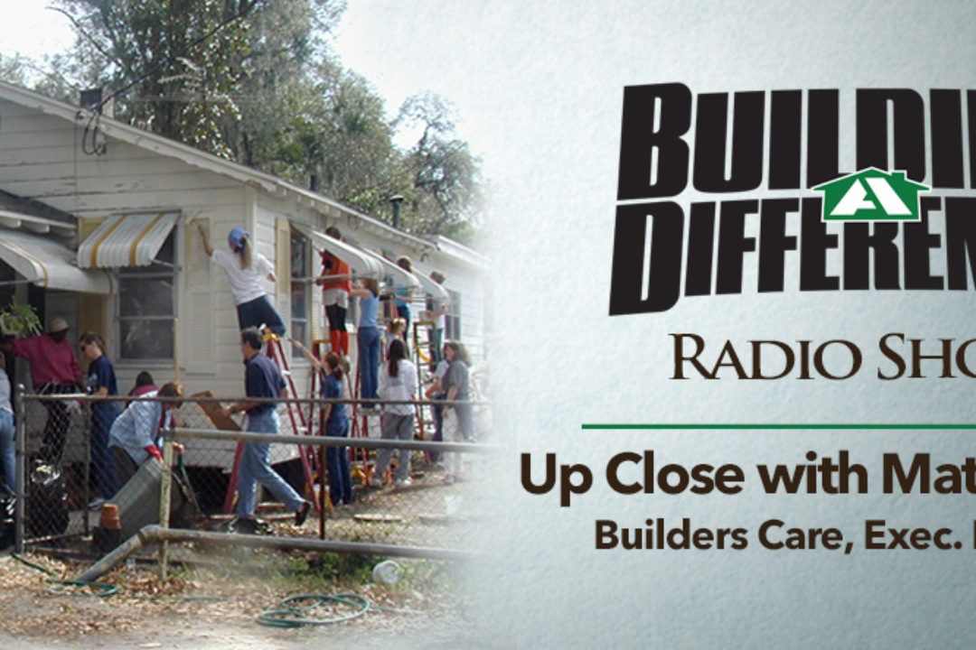PODCAST | Up Close With Builders Care